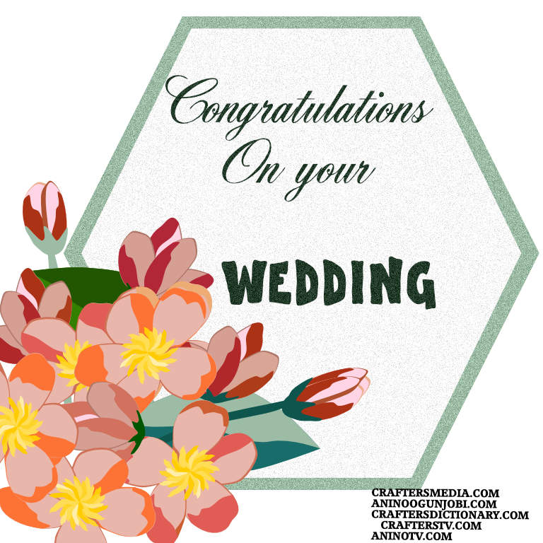 Wedding greeting card for february 2022 by Anino Ogunjobi and Cr