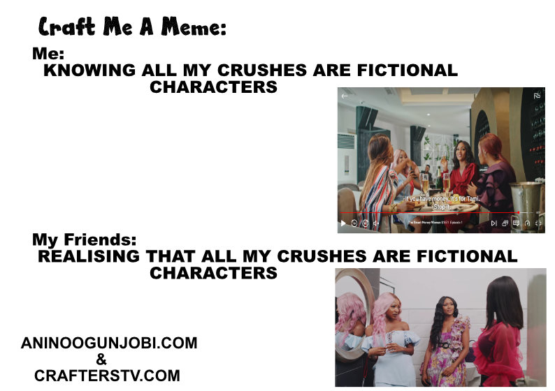 craft me a meme crafters meme -my fictional crush