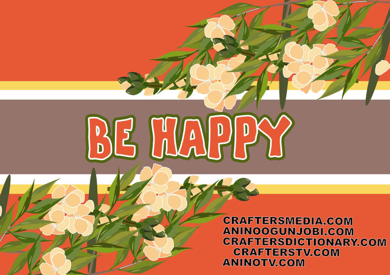 be happy greeting card for April 2022 by Anino Ogunjobi and Craf