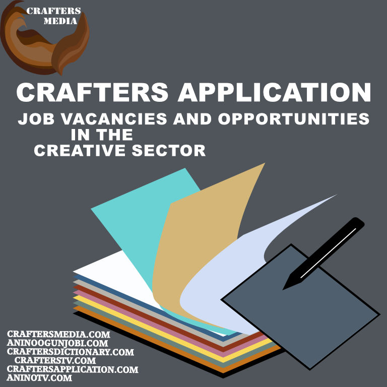 Crafters Application Job vacanicies and opportunities in creativ